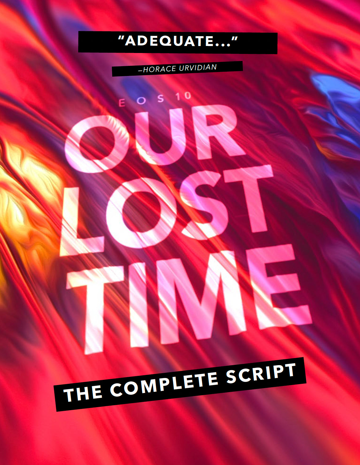 Our Lost Time: The Complete Script (eBook)