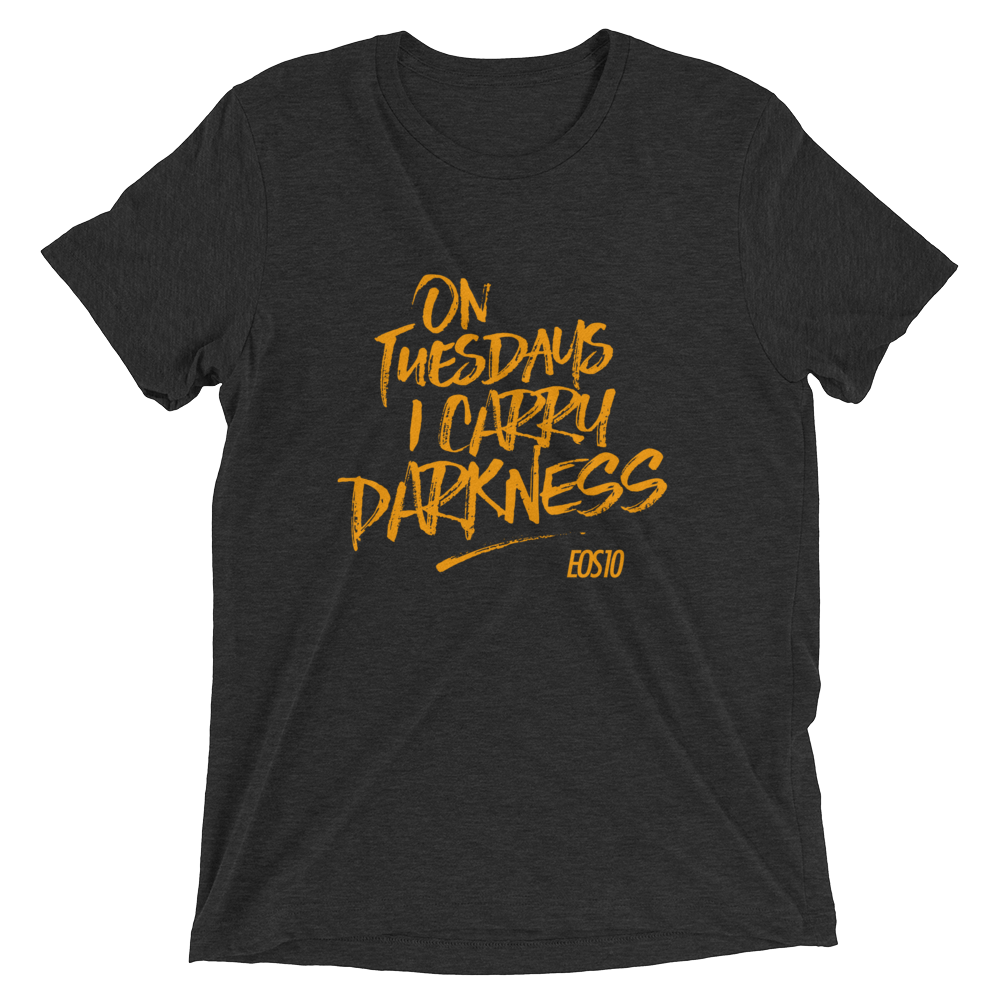 I Carry Darkness T